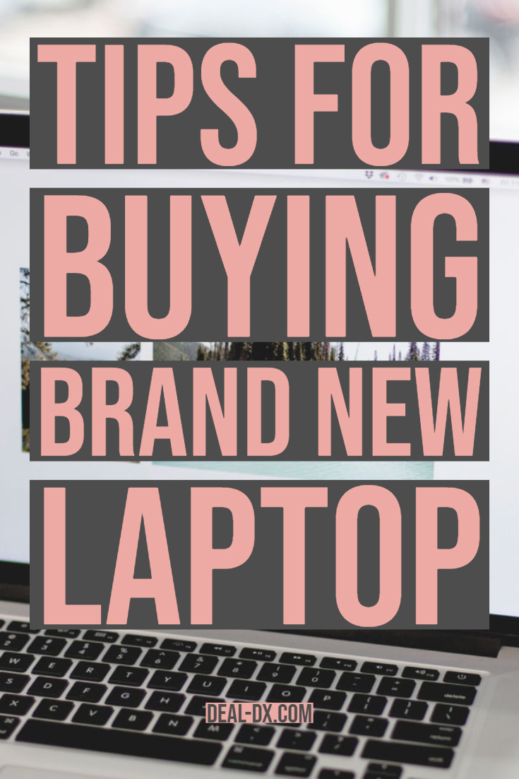 Tips For Buying Brand New Laptop